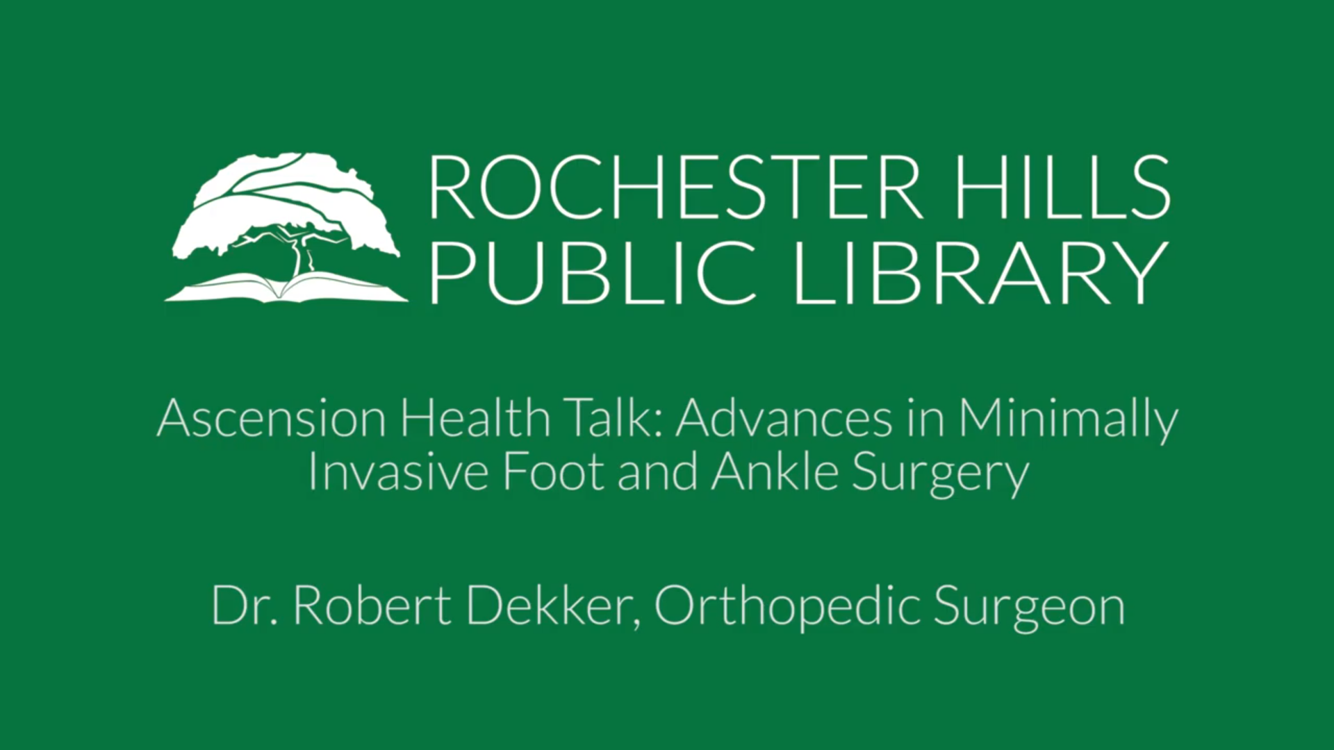 Ascension Health Talk: Advances in Minimally Invasive Foot and Ankle Surgery