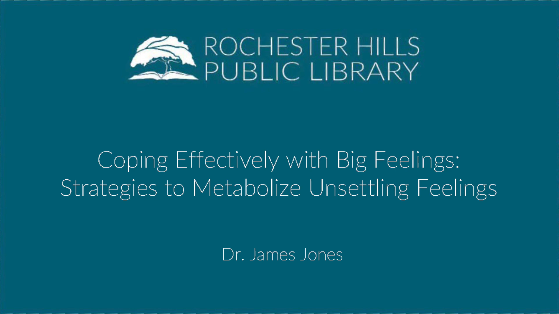 Coping Effectively with Big Feelings: Strategies to Metabolize Unsettling Feelings