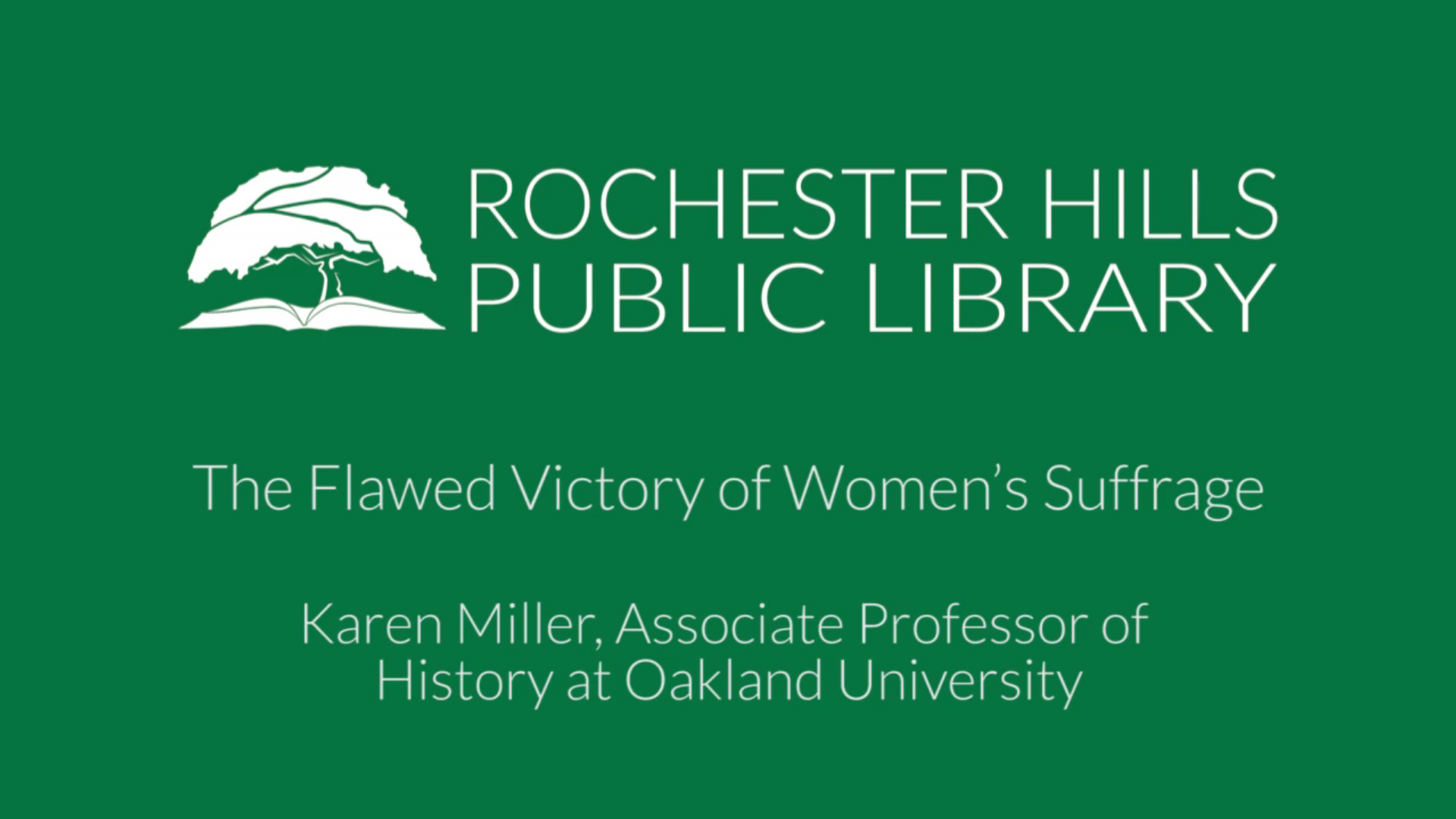 The Flawed Victory of Women's Suffrage, Presented By: Karen A.J. Miller, Sept 15, 2020